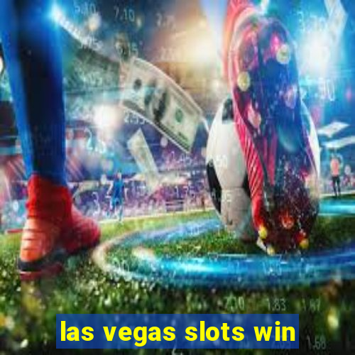 las vegas slots win