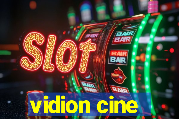 vidion cine