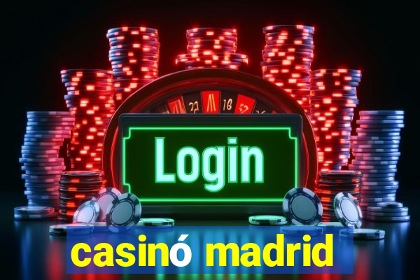 casinó madrid