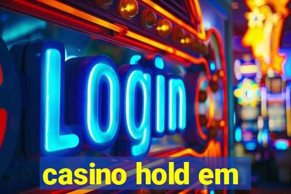 casino hold em