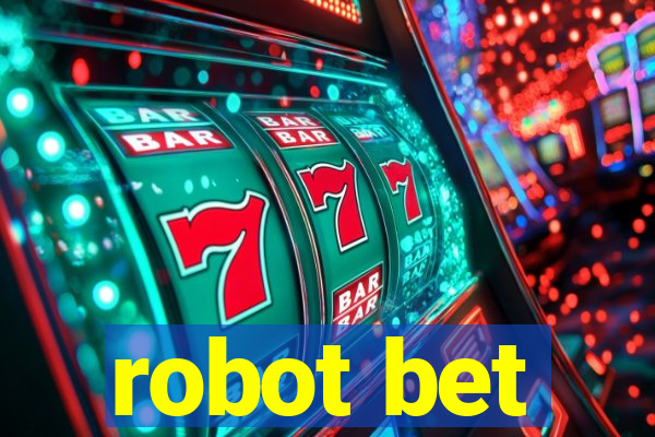 robot bet