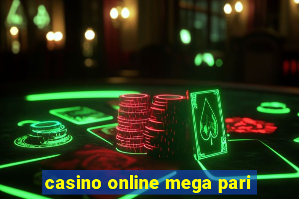 casino online mega pari