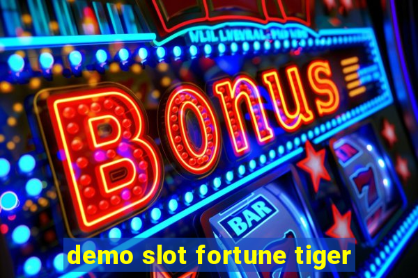 demo slot fortune tiger