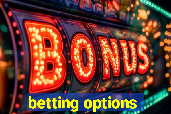 betting options