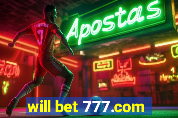 will bet 777.com