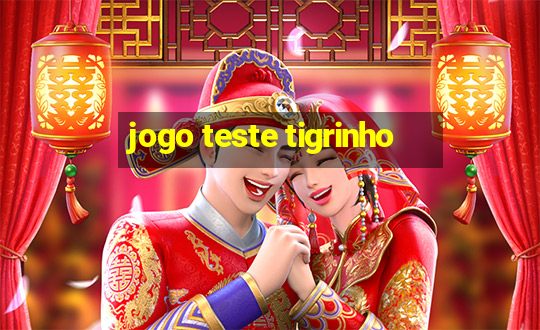 jogo teste tigrinho