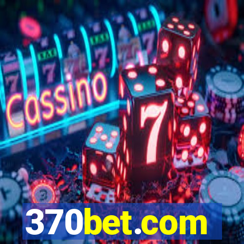 370bet.com