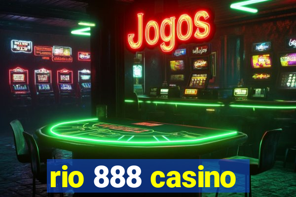 rio 888 casino