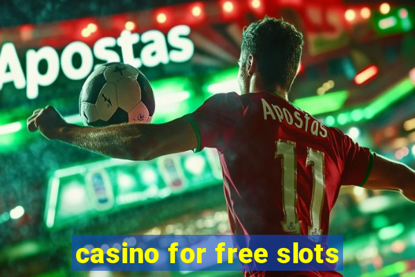 casino for free slots