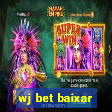 wj bet baixar