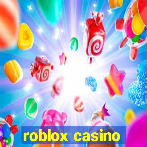 roblox casino