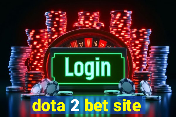 dota 2 bet site