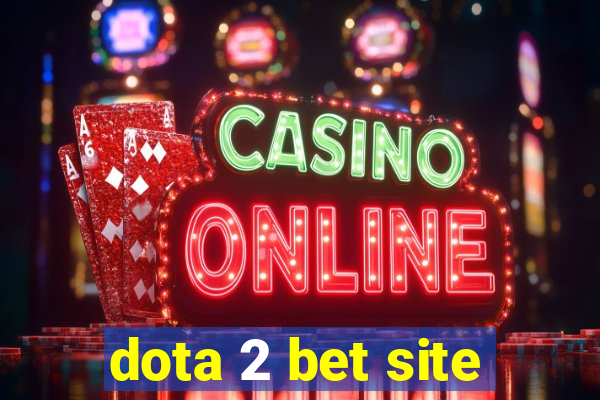 dota 2 bet site