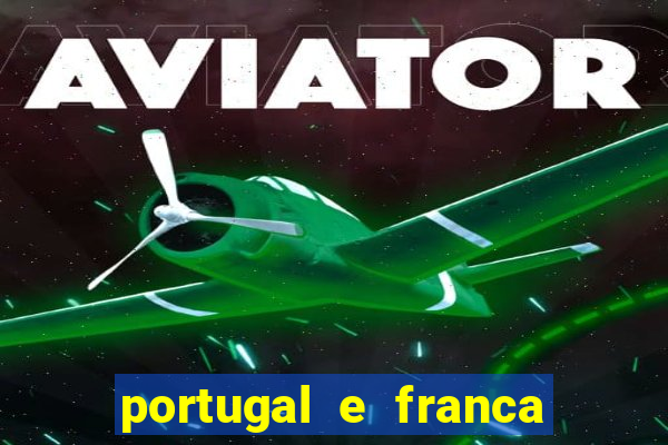 portugal e franca onde assistir