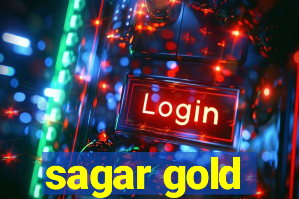 sagar gold