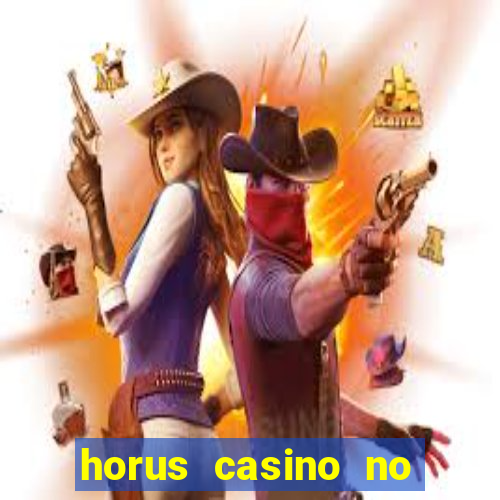 horus casino no deposit bonus