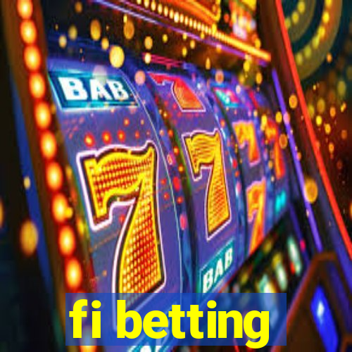 fi betting