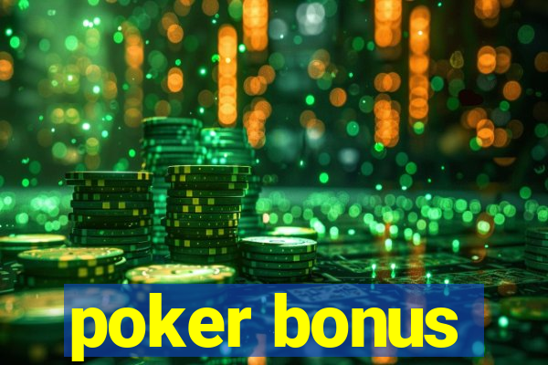 poker bonus