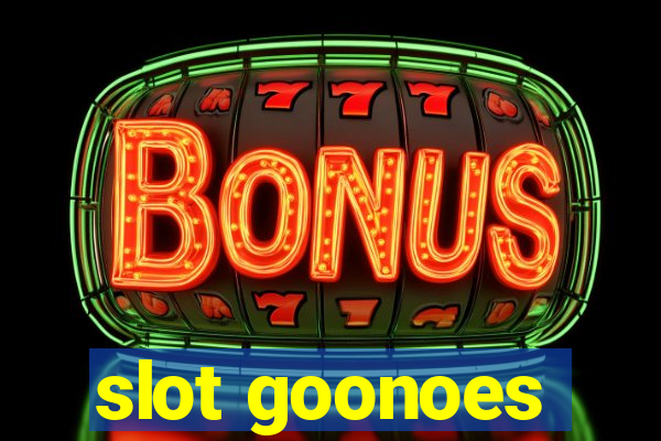 slot goonoes