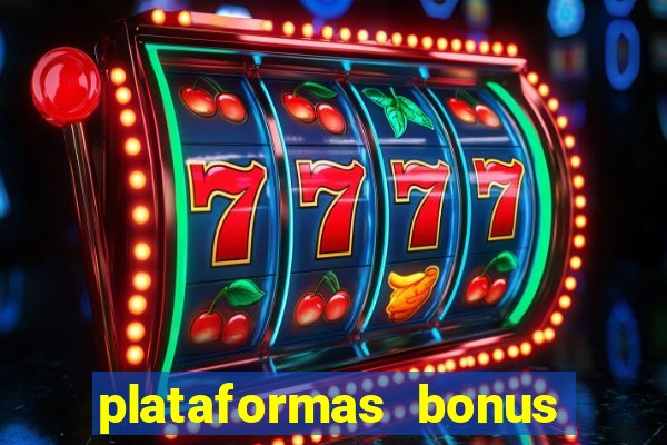 plataformas bonus de cadastro