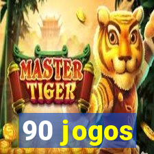 90 jogos