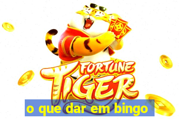 o que dar em bingo