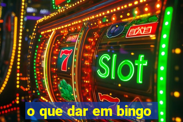 o que dar em bingo