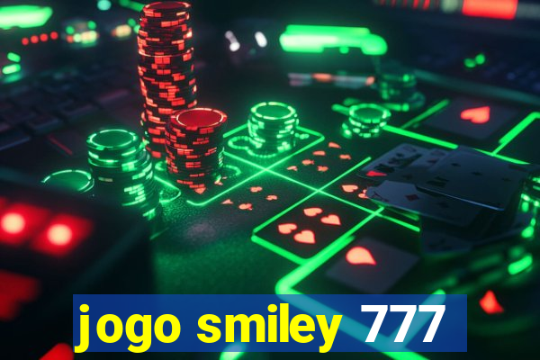 jogo smiley 777