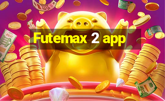 Futemax 2 app