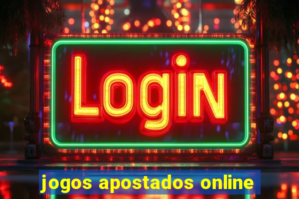 jogos apostados online