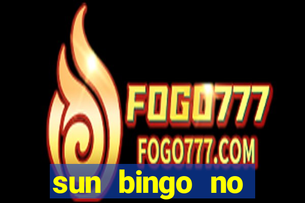 sun bingo no deposit bonus