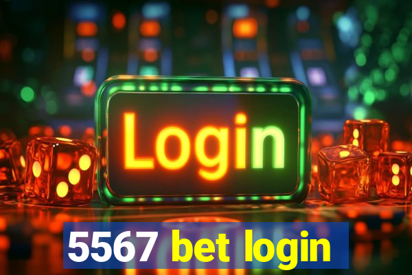 5567 bet login