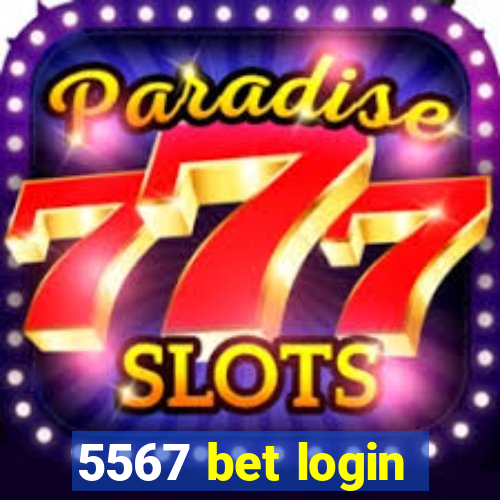 5567 bet login