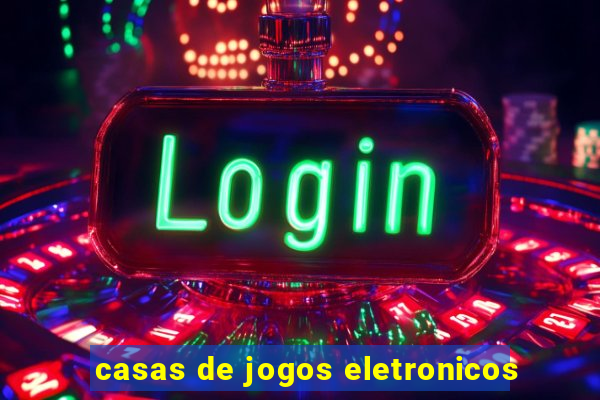 casas de jogos eletronicos