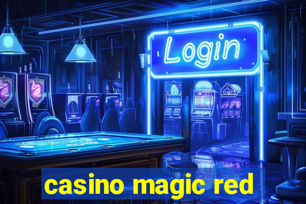 casino magic red