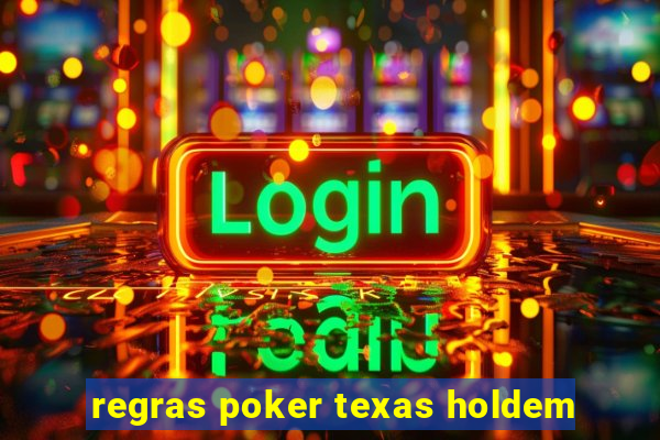 regras poker texas holdem