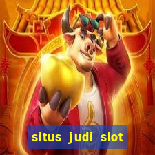 situs judi slot slot online terbaik