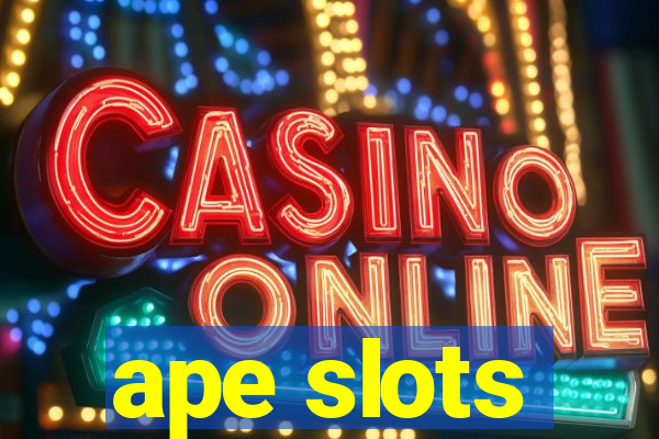 ape slots