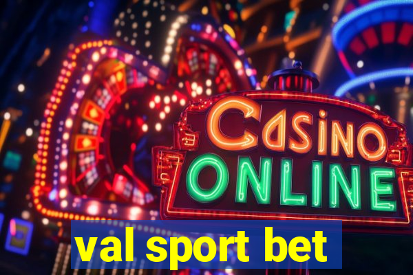 val sport bet