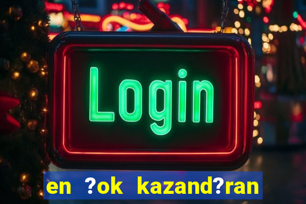 en ?ok kazand?ran slot oyunlar?