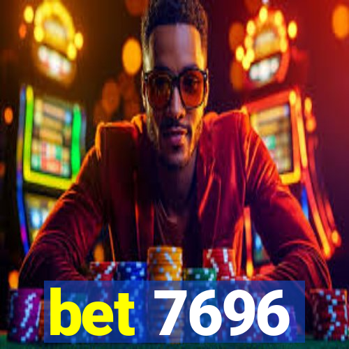 bet 7696