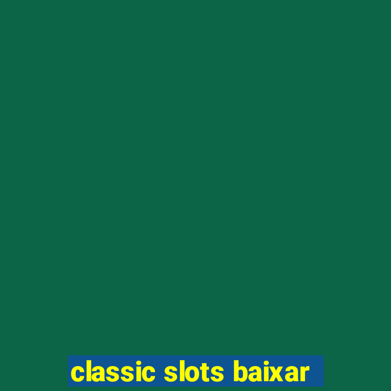 classic slots baixar