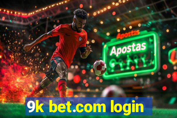 9k bet.com login