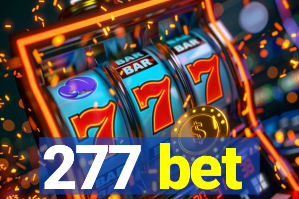 277 bet