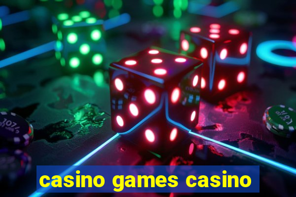 casino games casino