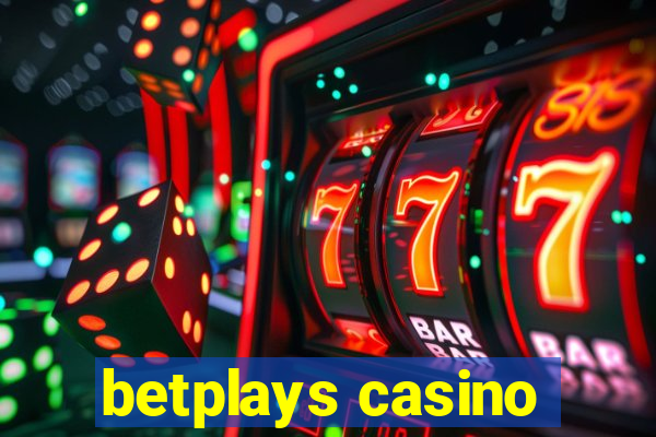 betplays casino