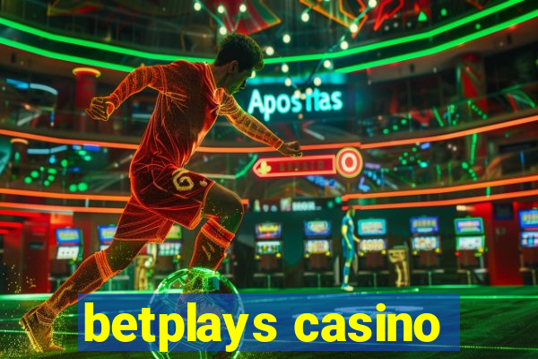 betplays casino