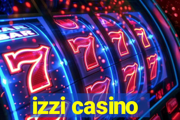 izzi casino