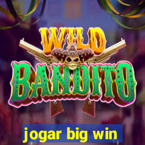 jogar big win