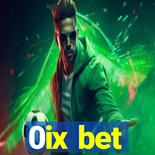 0ix bet